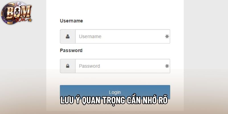 Lưu ý quan trọng cần nhớ rõ
