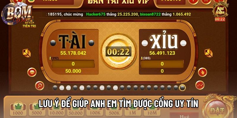 Lưu ý để giúp anh em tìm được cổng uy tín