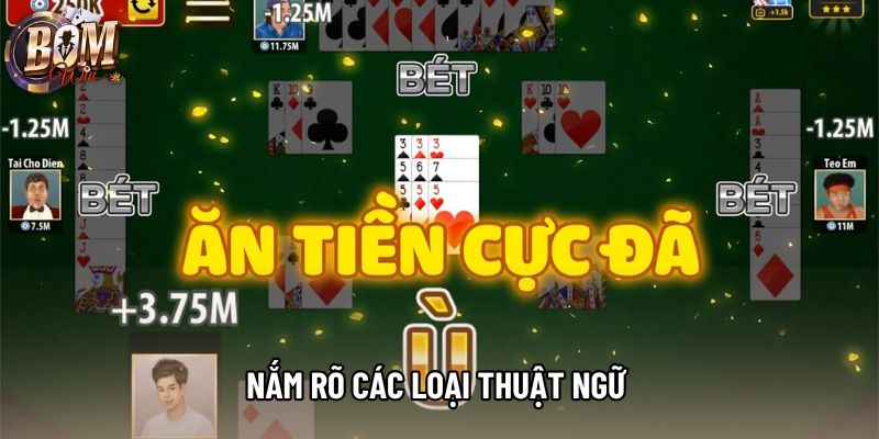 Nắm rõ các loại thuật ngữ 