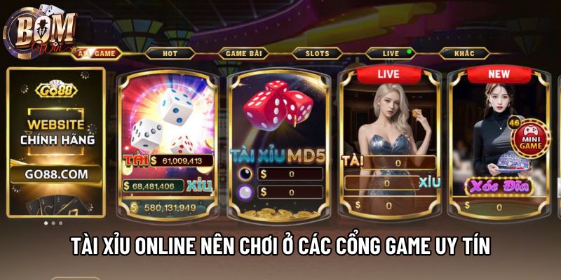 Tài xỉu online nên chơi ở các cổng game uy tín