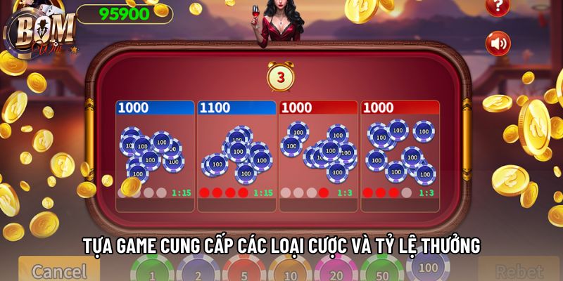 Tựa game cung cấp các loại cược và tỷ lệ thưởng